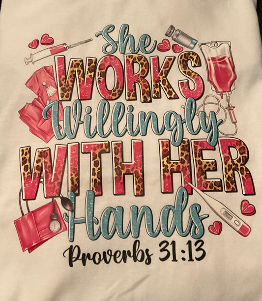 Nurse - Proverbs 31:13 Tee