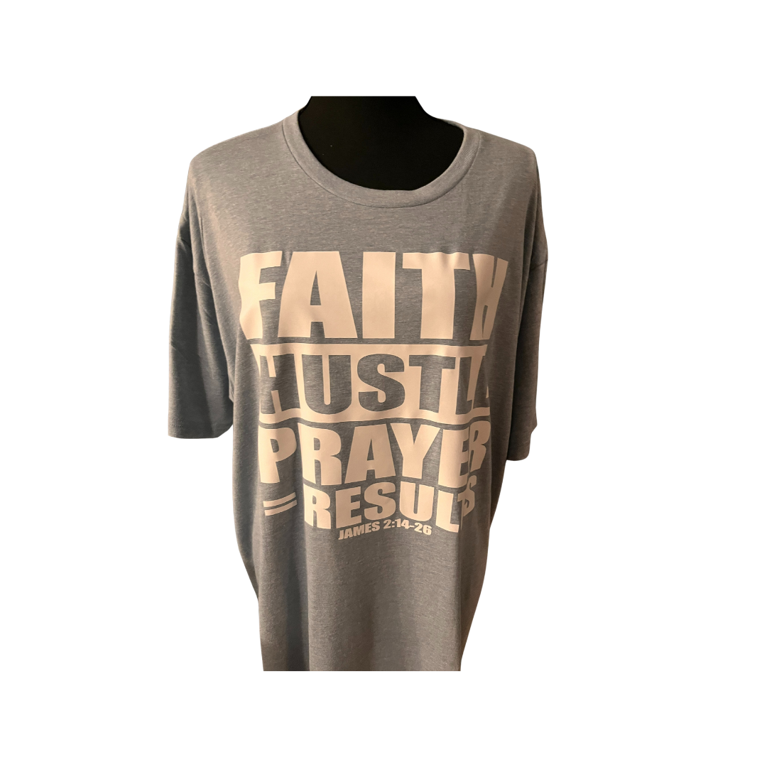 Faith, Hustle Prayer Tee