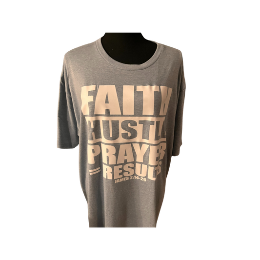 Faith, Hustle Prayer Tee